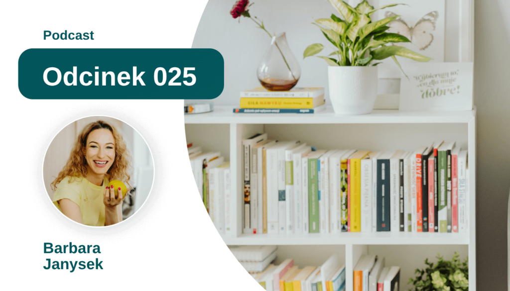 Strategia DobroStanu_Barbara Janysek_Podcast_025_co się działo za kulisamia czyli krotki odcinek po dlugiej przerwie